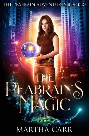 [The Adventures of Maggie Parker 02] • The Peabrain's Magic